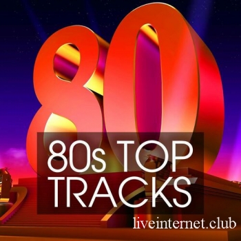 80s Top Tracks (2022) FLAC