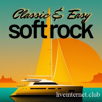 Classic and Easy Soft Rock (2023) FLAC