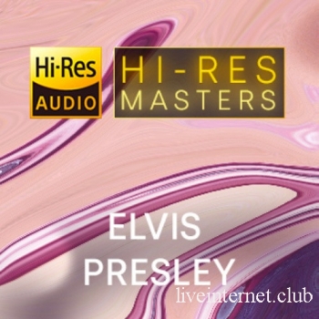 Elvis Presley - Hi-Res Masters (2023) FLAC
