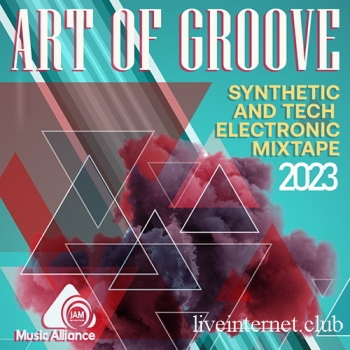 Art Of Groove Electronic Mixtape (2023)