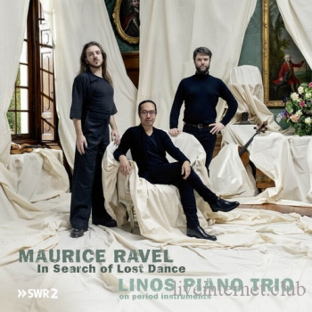 Linos Piano Trio - Ravel In Search of Lost Dance (2023) FLAC