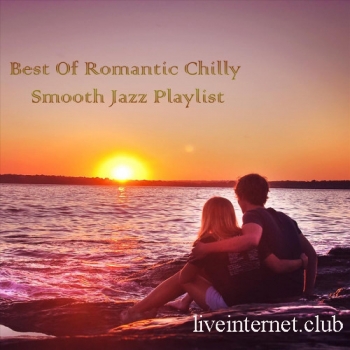 Best of Romantic Chilly Smooth Jazz (2023) FLAC