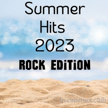 Summer Hits 2023 - Rock Edition (2023) FLAC