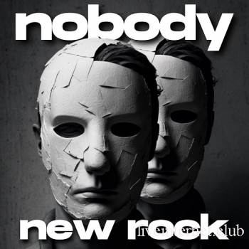 Nobody New Rock (2023) FLAC